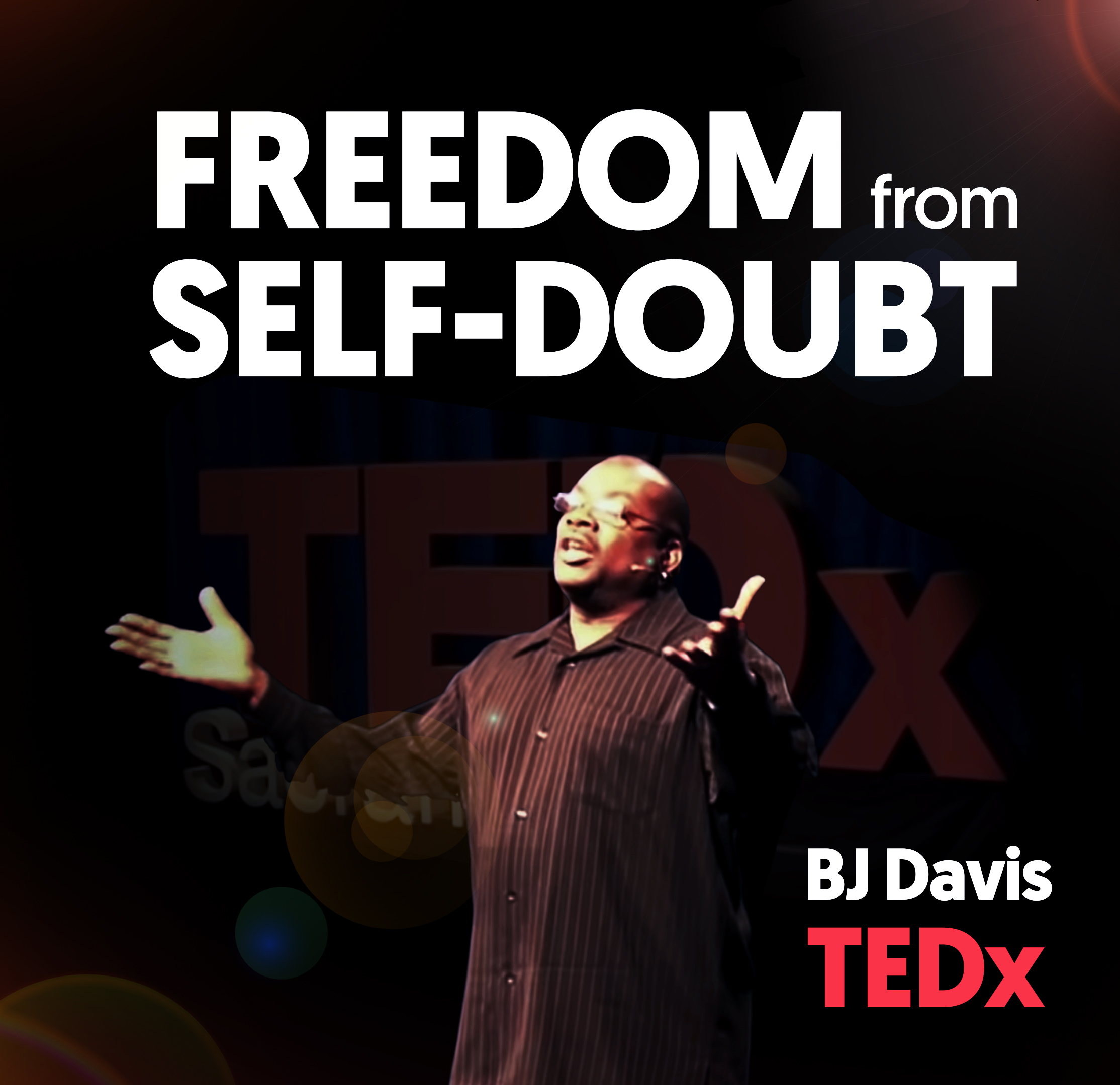 Freedom From Self-Doubt