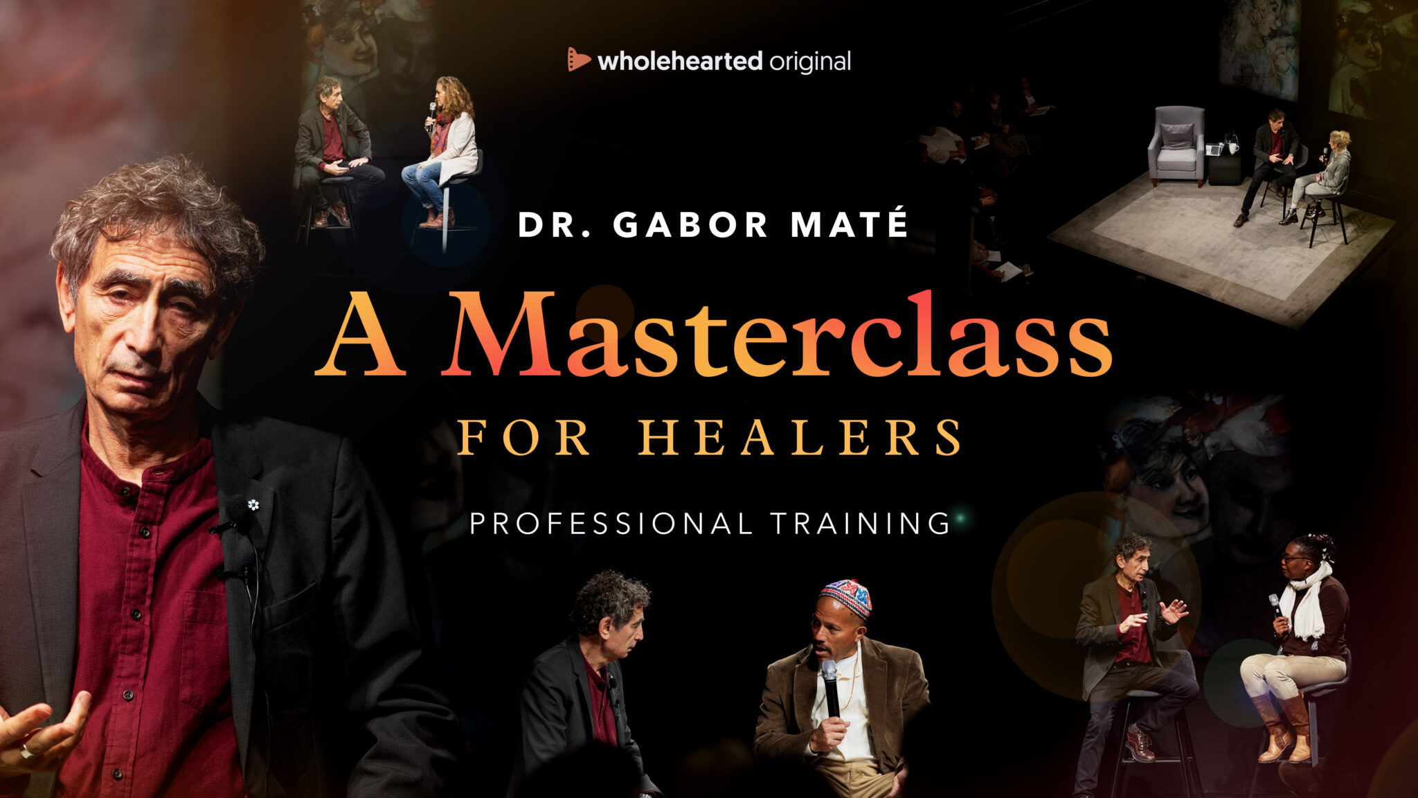 A Masterclass For Healers | Dr. Gabor Maté | Wholehearted.org ...