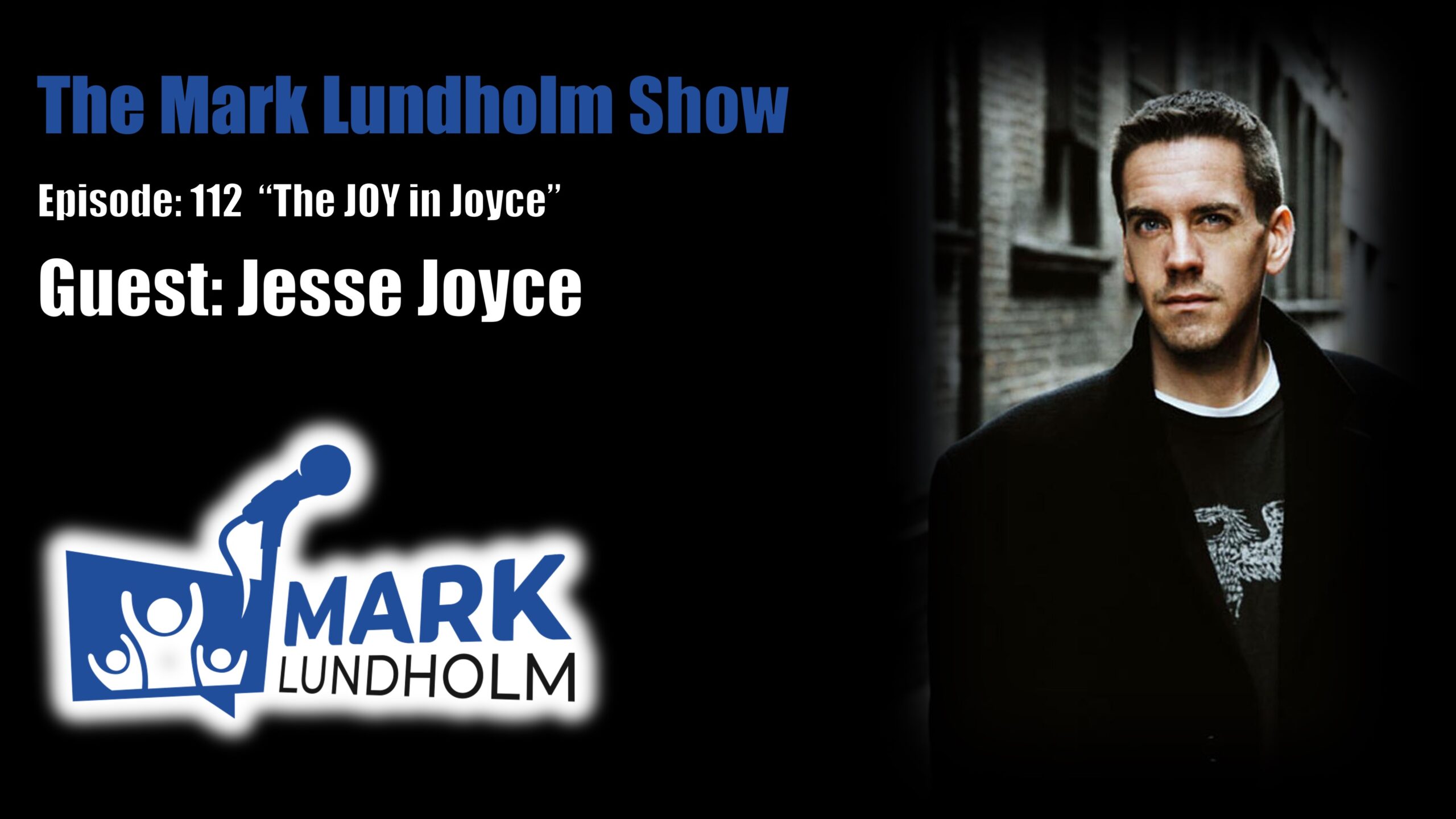 Episode 112: The Joy in Joyce