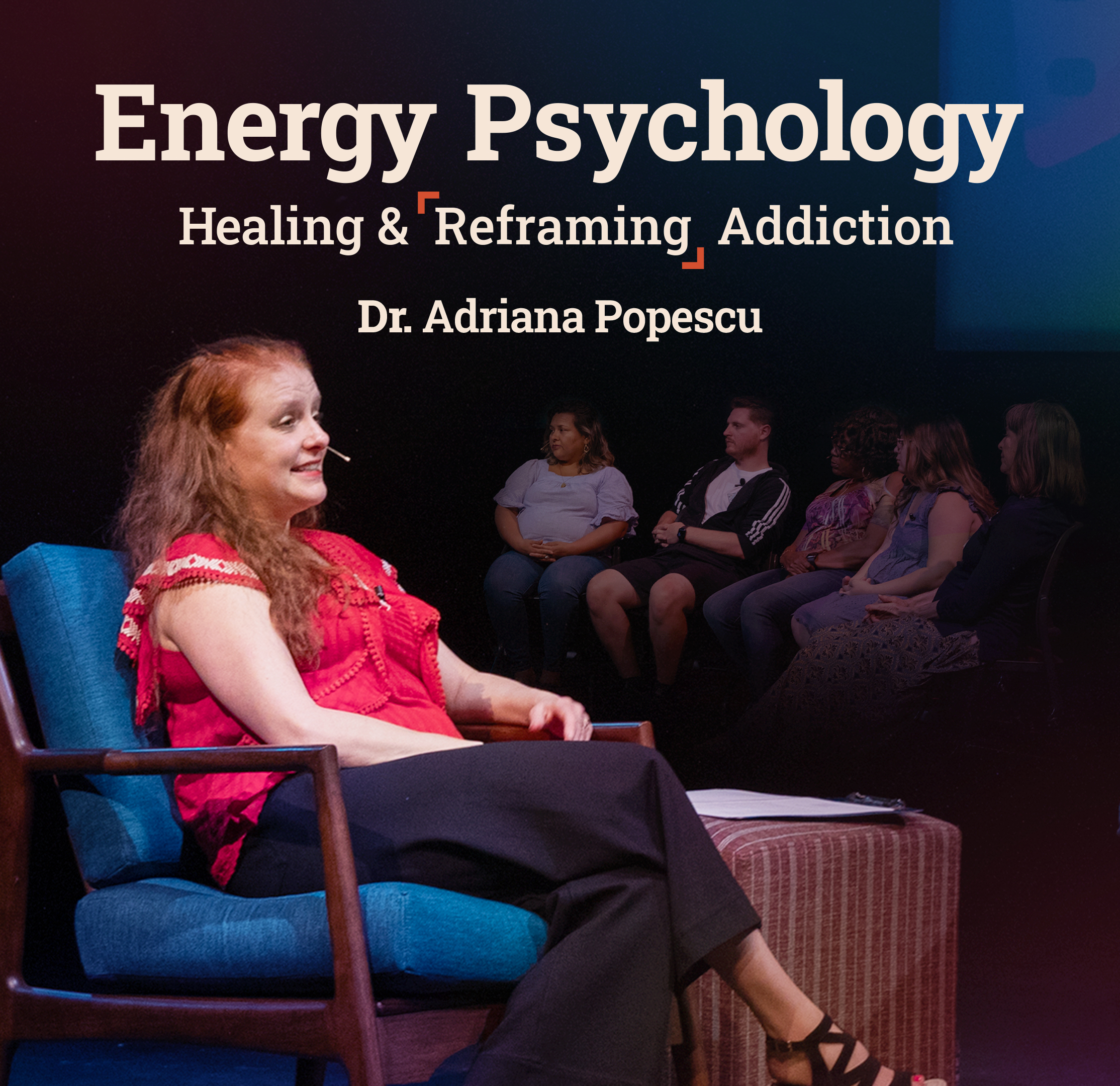 Energy Psychology: Healing & Reframing Addiction