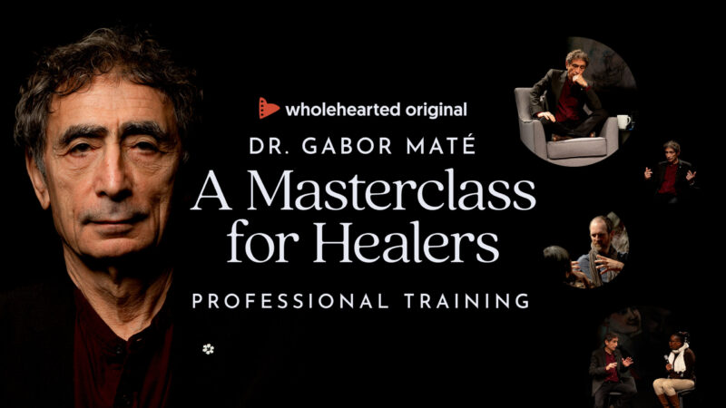 masterclass-for-healers-gabor-mate-wholehearted-courses-thumb178-3840px.jpg